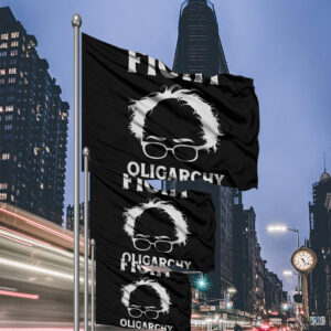 Be like Bernie Fight the Oligarchy Protest Graphic Flag