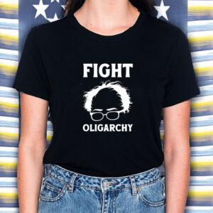 Be like Bernie Fight the Oligarchy Protest Graphic T-Shirt
