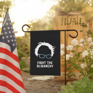 Bernie Sanders Flag Fight the Oligarchy Anti Trump Flag