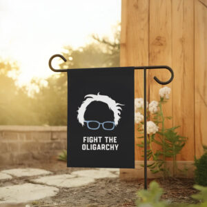 Bernie Sanders Flag Fight the Oligarchy Anti Trump Flag
