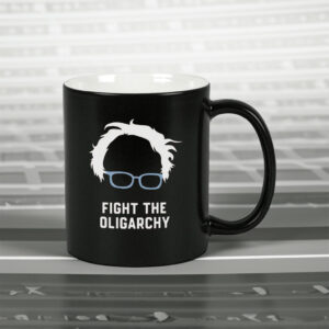 Bernie Sanders Mug Fight the Oligarchy Anti Trump Mug