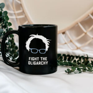 Bernie Sanders Mug Fight the Oligarchy Anti Trump Mug