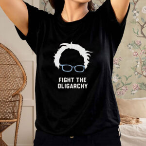 Bernie Sanders Shirt Fight the Oligarchy Anti Trump Shirt