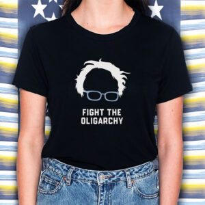 Bernie Sanders Shirt Fight the Oligarchy Anti Trump Shirt