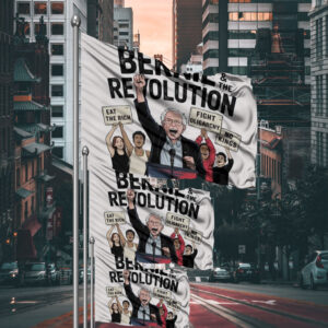 Eat The Rich Bernie, Bernie Sanders Revolution Flag
