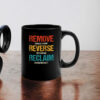 Remove Reverse Reclaim Protest, Bernie Sanders Mug