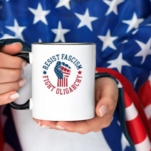 Resist Fascism Fight Oligarchy Mug