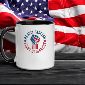 Resist Fascism Fight Oligarchy Mug