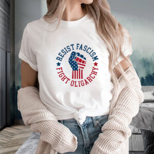 Resist Fascism Fight Oligarchy shirt