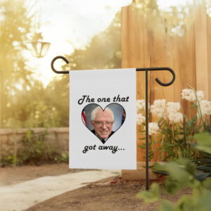 The One That Got Away Bernie Sanders Love Flag