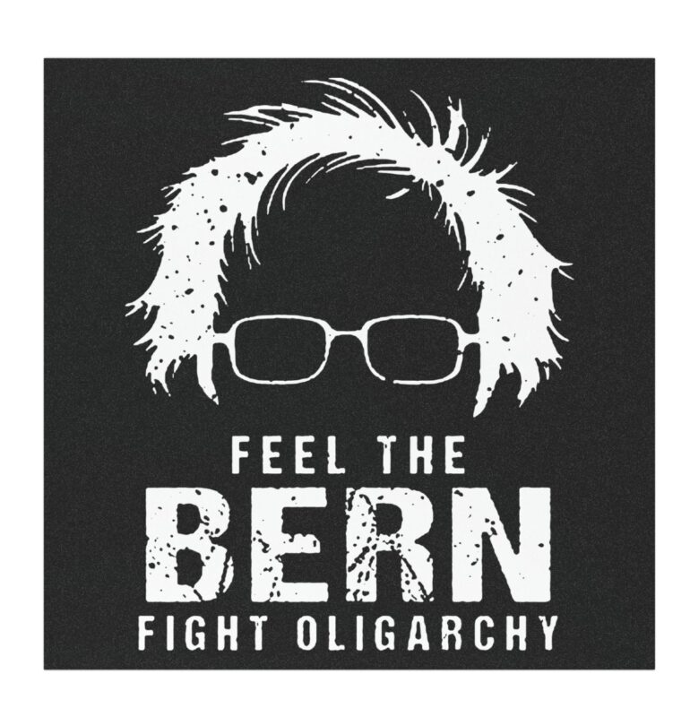 Feel The Bern Fight The Oligarchy Car Magnet Sticker
