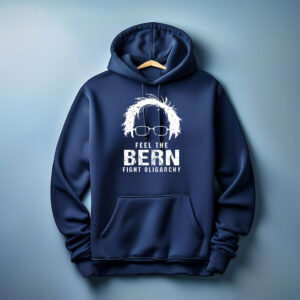 Feel The Bern Fight The Oligarchy Hoodie
