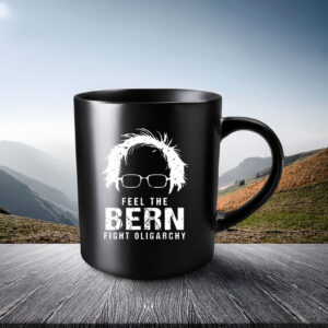Feel The Bern Fight The Oligarchy Mug