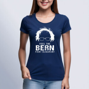Feel The Bern Fight The Oligarchy Women's Shirt