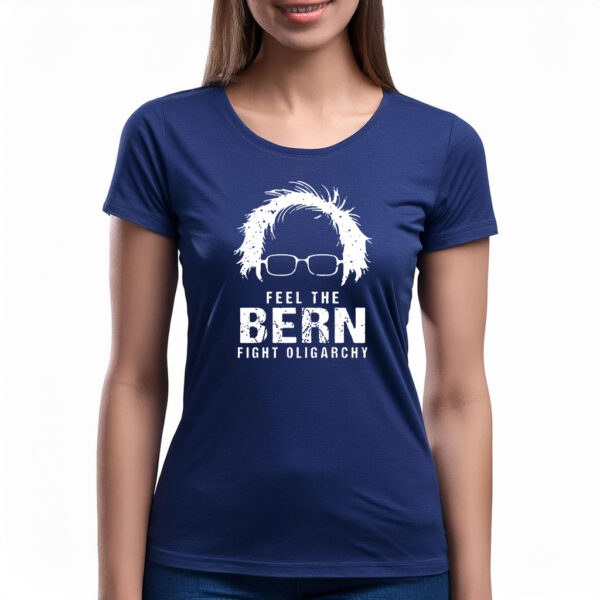 Feel The Bern Fight The Oligarchy Women's Shirt